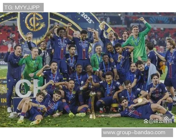 巴黎圣日耳曼创六冠伟业超越1995年球队展望2025更辉煌未来